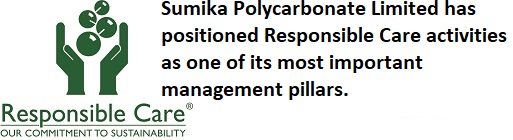 Sumika Polycarbonate Limited has positioned Responsible Care activities as one of its most important management pillars.